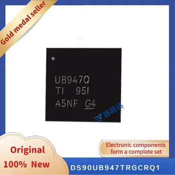 DS90UB947TRGCRQ1 WQFN-64 Новый оригинальный интегрированный чип в наличии