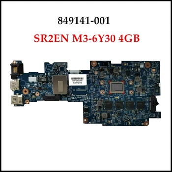 Высокое качество 849141-001 для HP X360 11-K Материнская Плата Ноутбука SR2EN M3-6Y30 RAM 100% Полностью протестирована